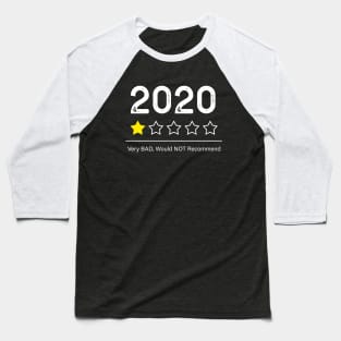 2020 Very Bad Would Not Recommend Baseball T-Shirt